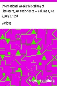 International Weekly Miscellany of Literature, Art and Science — Volume 1, No. 2, July 8, 1850 — Various cover