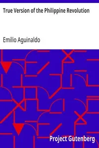 True Version of the Philippine Revolution — Emilio Aguinaldo cover