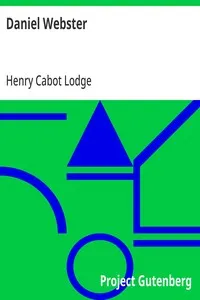 Daniel Webster — Henry Cabot Lodge cover