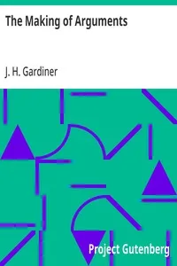 The Making of Arguments — J. H. (John Hays) Gardiner cover