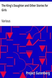 The King's Daughter and Other Stories for Girls — Various cover