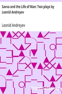 Savva and the Life of Man: Two plays by Leonid Andreyev — Leonid Andreyev cover