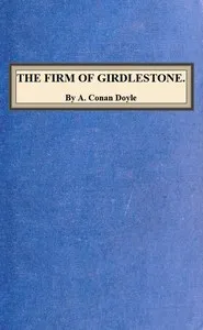 The Firm of Girdlestone — Arthur Conan Doyle cover