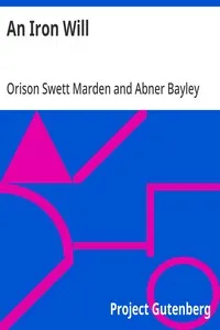 An Iron Will — Orison Swett Marden cover