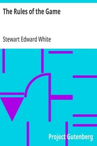 The Rules of the Game — Stewart Edward White cover