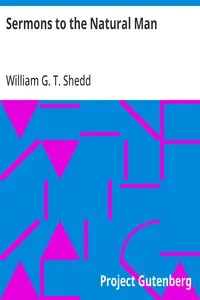 Sermons to the Natural Man — William G. T. (William Greenough Thayer) Shedd cover