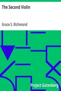 The Second Violin — Grace S. (Grace Smith) Richmond cover