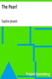The Pearl: A Middle English Poem, A Modern Version in the Metre of the Original — Sophie Jewett cover