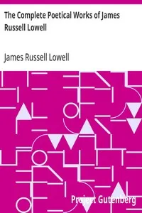 The Complete Poetical Works of James Russell Lowell — James Russell Lowell cover