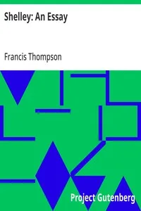 Shelley: An Essay — Francis Thompson cover