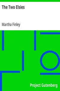 The Two Elsies: A Sequel to Elsie at Nantucket — Martha Finley cover