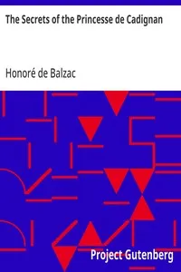 The Secrets of the Princesse de Cadignan — Honoré de Balzac cover