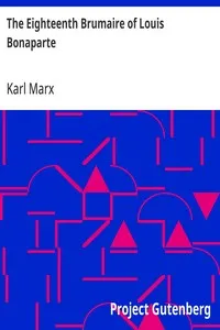 The Eighteenth Brumaire of Louis Bonaparte — Karl Marx cover