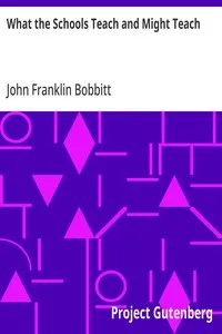 What the Schools Teach and Might Teach — John Franklin Bobbitt cover