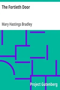 The Fortieth Door — Mary Hastings Bradley cover