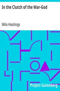 In the Clutch of the War-God — Milo Hastings cover