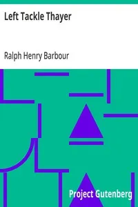 Left Tackle Thayer — Ralph Henry Barbour cover
