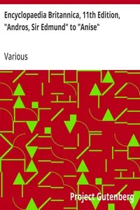 Encyclopaedia Britannica, 11th Edition, "Andros, Sir Edmund" to "Anise": Volume 2, Part 1, Slice 1 — Various cover