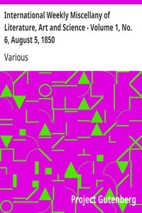 International Weekly Miscellany of Literature, Art and Science - Volume 1, No. 6, August 5, 1850 — Various cover