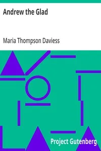 Andrew the Glad — Maria Thompson Daviess cover