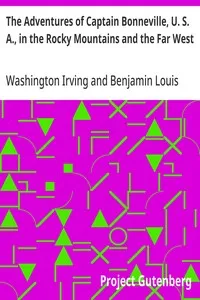 The Adventures of Captain Bonneville, U. S. A., in the Rocky Mountains and the Far West — Washington Irving cover