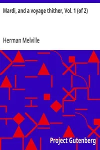 Mardi, and a voyage thither, Vol. 1 (of 2) — Herman Melville cover