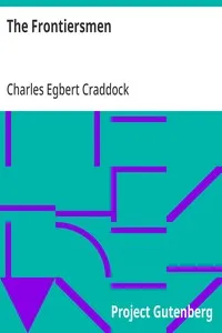 The Frontiersmen — Charles Egbert Craddock cover