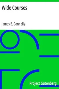 Wide Courses — James B. (James Brendan) Connolly cover