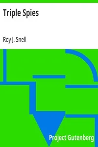Triple Spies — Roy J. (Roy Judson) Snell cover