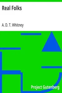 Real Folks — A. D. T. (Adeline Dutton Train) Whitney cover