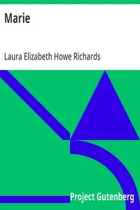 Marie — Laura Elizabeth Howe Richards cover