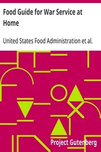 Food Guide for War Service at Home: Prepared under the direction of the United States Food Administration in co-operation with the United States Department of Agriculture and the Bureau of Education, with a preface by Herbert Hoover — United States Food Administration cover