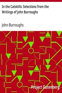 In the Catskills: Selections from the Writings of John Burroughs — John Burroughs cover