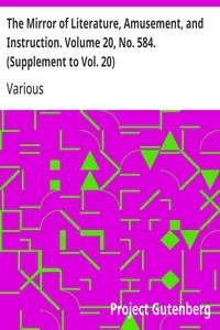 The Mirror of Literature, Amusement, and Instruction. Volume 20, No. 584. (Supplement to Vol. 20) — Various cover
