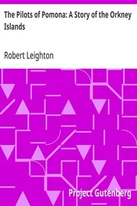 The Pilots of Pomona: A Story of the Orkney Islands — Robert Leighton cover