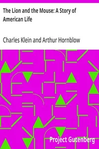 The Lion and the Mouse: A Story of American Life — Charles Klein cover