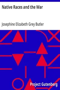 Native Races and the War — Josephine Elizabeth Grey Butler cover