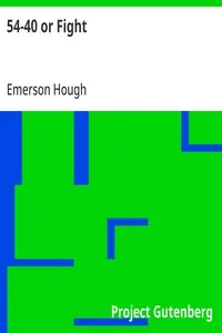 54-40 or Fight — Emerson Hough cover
