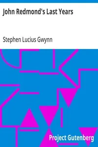 John Redmond's Last Years — Stephen Lucius Gwynn cover
