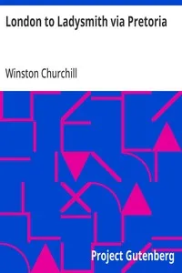 London to Ladysmith via Pretoria — Winston Churchill cover