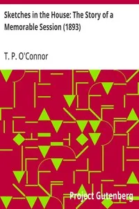 Sketches in the House: The Story of a Memorable Session (1893) — T. P. (Thomas Power) O'Connor cover