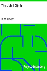 The Uphill Climb — B. M. Bower cover