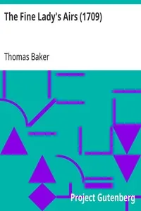 The Fine Lady's Airs (1709) — Thomas Baker cover