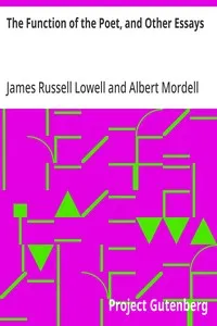The Function of the Poet, and Other Essays — James Russell Lowell cover