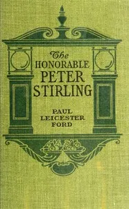 The Honorable Peter Stirling and What People Thought of Him — Paul Leicester Ford cover