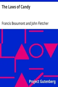 The Laws of Candy: Beaumont & Fletcher's Works (3 of 10) — John Fletcher cover
