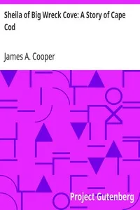 Sheila of Big Wreck Cove: A Story of Cape Cod — James A. Cooper cover
