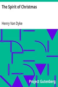 The Spirit of Christmas — Henry Van Dyke cover