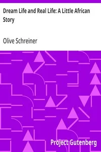 Dream Life and Real Life: A Little African Story — Olive Schreiner cover