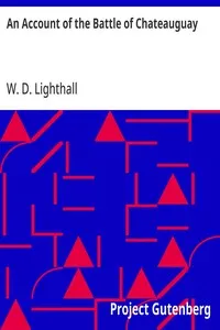 An Account of the Battle of Chateauguay: Being a Lecture Delivered at Ormstown, March 8th, 1889 — W. D. (William Douw) Lighthall cover